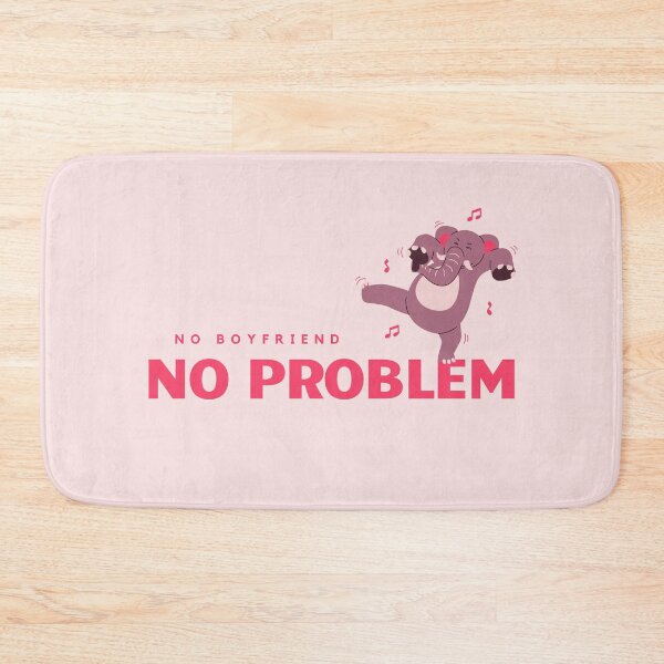 Item preview, No boyfriend, no problem designed and sold by Bella85s.