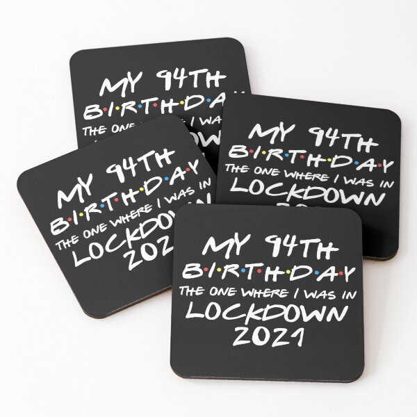Item preview, My 94th Birthday - 2021 The One Where I was in lockdown designed and sold by REApparelCo.