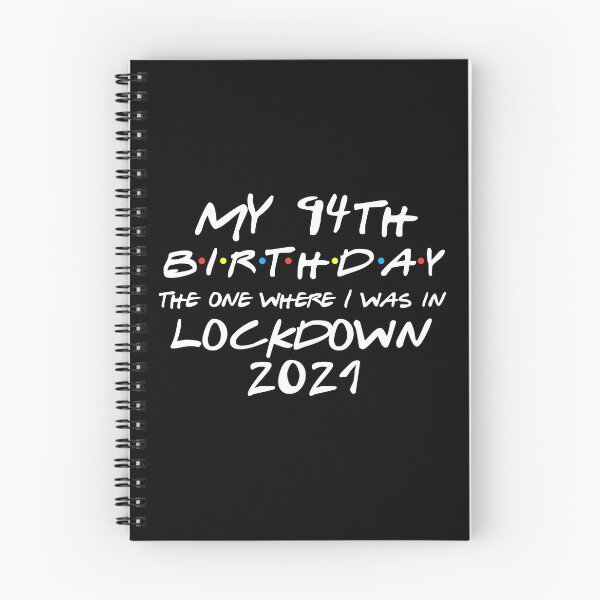 Item preview, My 94th Birthday - 2021 The One Where I was in lockdown designed and sold by REApparelCo.