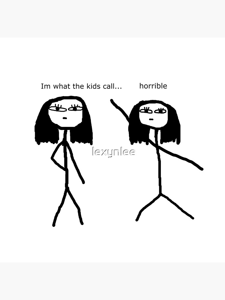 im what the kids call horrible meme” Art Board Print for Sale by