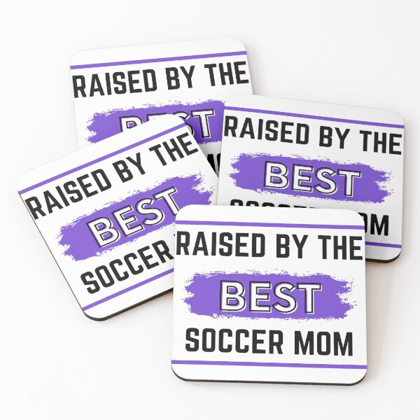 Item preview, Raised by the best soccer mom designed and sold by TheGreenGoat.
