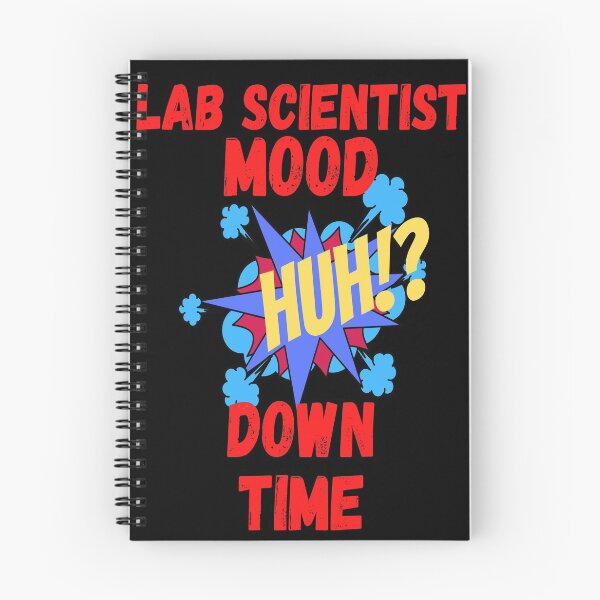 Item preview, LAB SCIENTIST MOOD HUH!? DOWN TIME FUNNY MEDICAL LABORATORY SCIENTIST  designed and sold by Hippiesole.