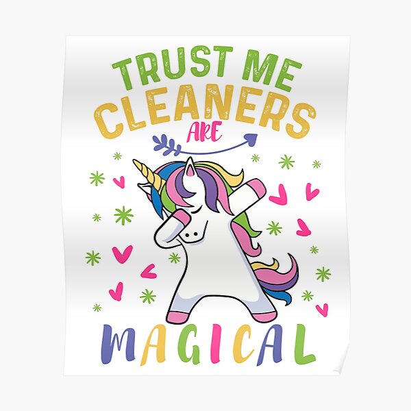 Cute Cleaner Gifts - A Magical Gift - Dabbing Unicorn Pastel Poster