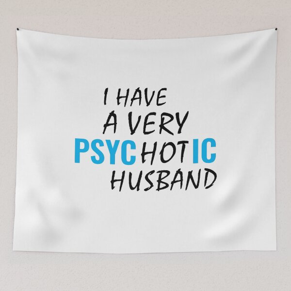 Item preview, Funny married couple I have a very psychotic husband designed and sold by TINASTORESHOPE.
