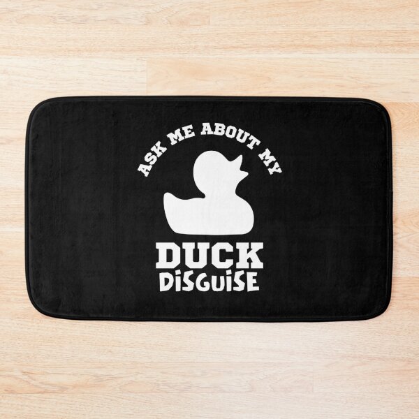 Item preview, Ask Me About My Duck Disguise designed and sold by Joy Poddar.