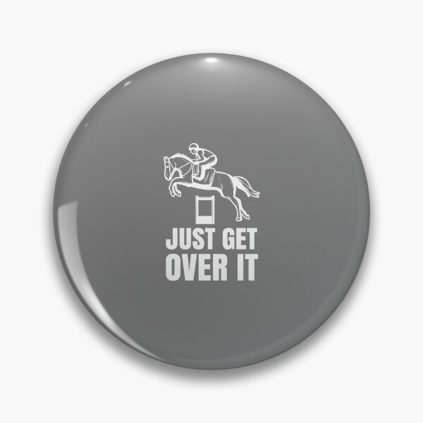Item preview, Equestrian Horse Show Jumping Gift Just Get Over It designed and sold by Independence arrival.