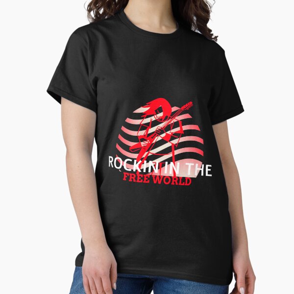 Rockin In The Free World T-Shirts for Sale | Redbubble