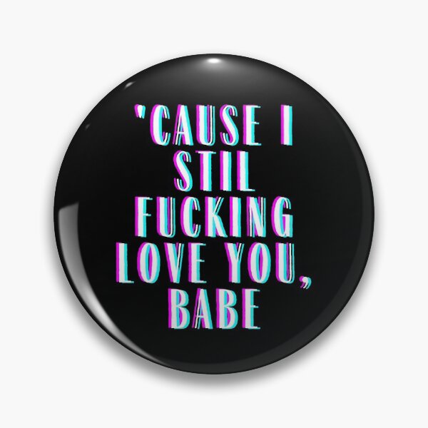 Item preview, Cause I Still F'king Love You Babe - Drivers License designed and sold by m95sim.