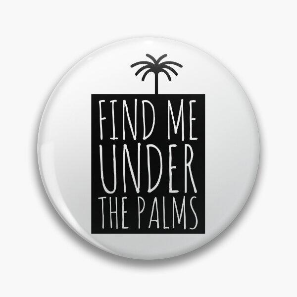 Item preview, Find me under the palms summer time summer  designed and sold by Tropical Blood.
