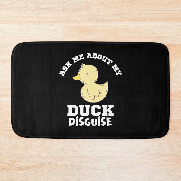 Item preview, Ask Me About My Duck Disguise designed and sold by Joy Poddar.