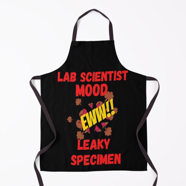 Item preview, LAB SCIENTIST MOOD EWW!! LEAKY SPECIMEN FUNNY MEDICAL LABORATORY SCIENTIST  designed and sold by Hippiesole.