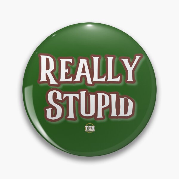 Item preview, Really Stupid designed and sold by TheGngrNoob.