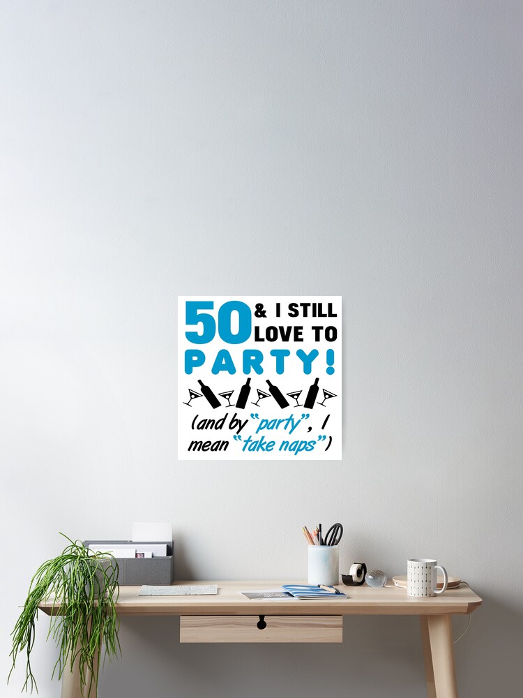 Funny 50th Birthday Party" Poster for Sale by thepixelgarden | Redbubble