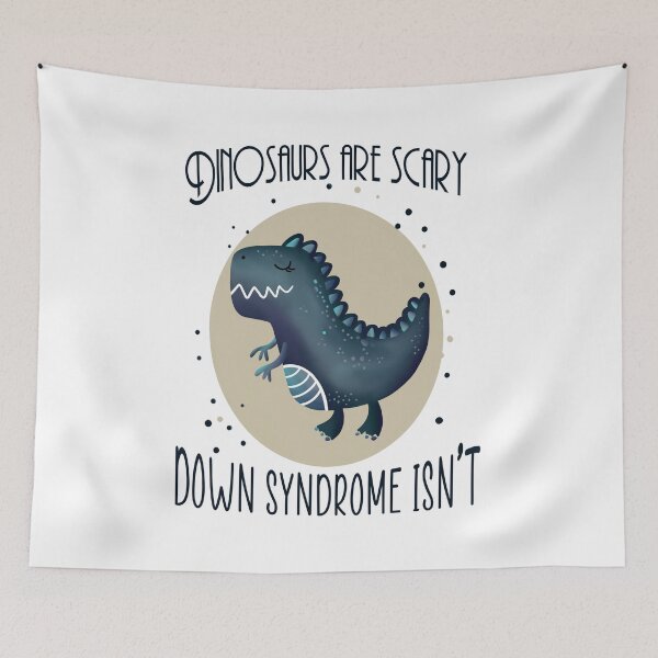 Artikelvorschau, Dinosaurs are scary - Down Syndrom isn’t Statement Awareness entworfen und verkauft von Chutneys.