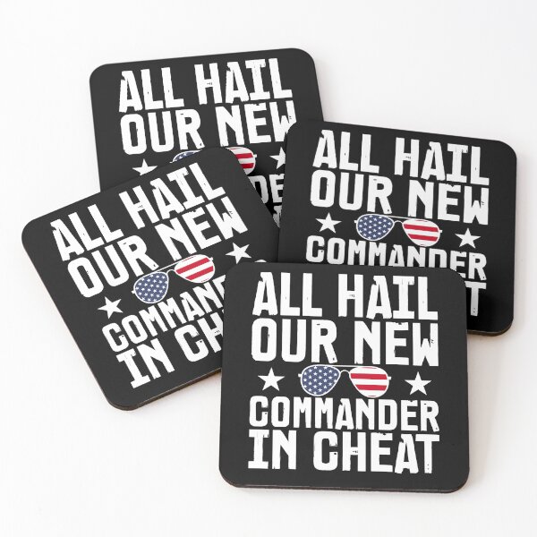 Item preview, ALL HAIL OUR NEW COMMANDER IN CHEAT, ANTI BIDEN designed and sold by TheFirstOne.