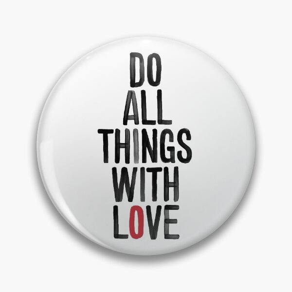 Item preview, Do all things with love  designed and sold by kroma22.