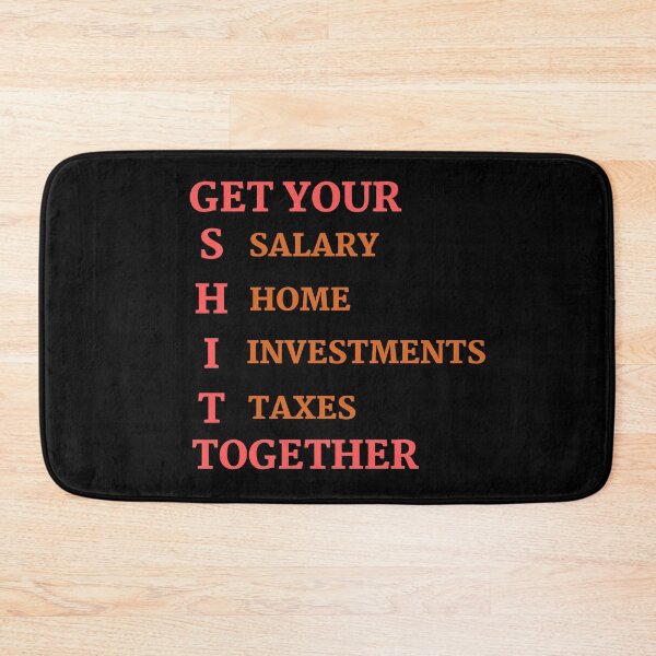 Item preview, GET YOUR SHIT TOGETHER - SALARY HOME INVESTMENTS AND TAXES designed and sold by Awesome &  Affordable.