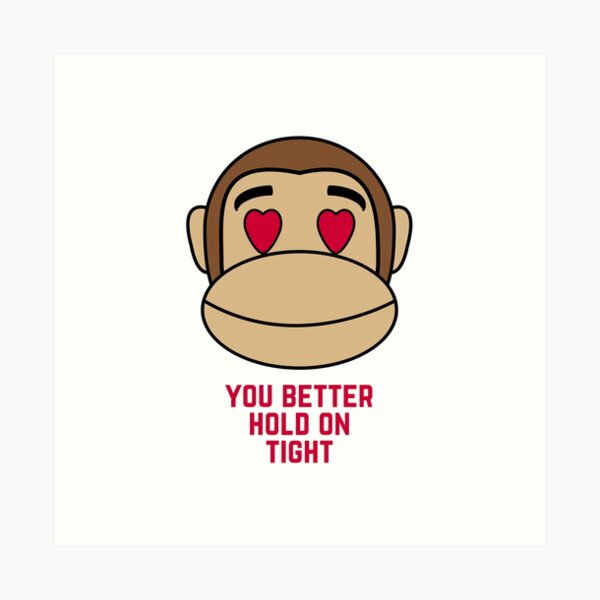 You Better Hold On Tight Spider Monkey Art Prints | Redbubble