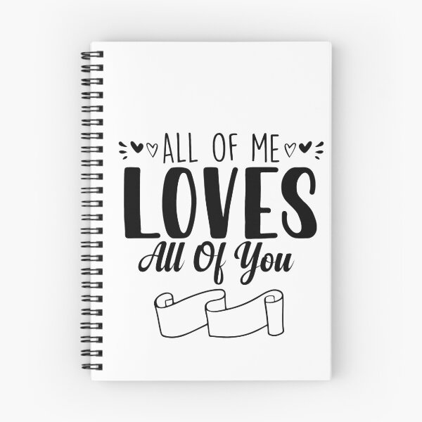 Item preview, All of me loves all of you designed and sold by Spot Sweet.