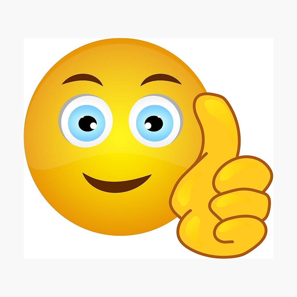 Thumbs Up Smiling Face Emoji Sticker Poster By Lizasam99 Redbubble