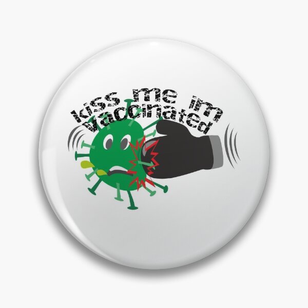 Item preview, kiss me im vaccinated	 designed and sold by Sameh Messaoudi.