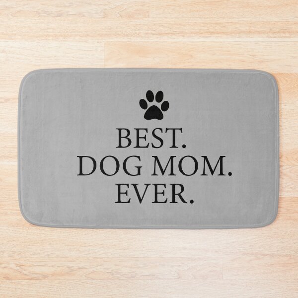 Item preview, BEST DOG MOM EVER designed and sold by SECRET STORE.