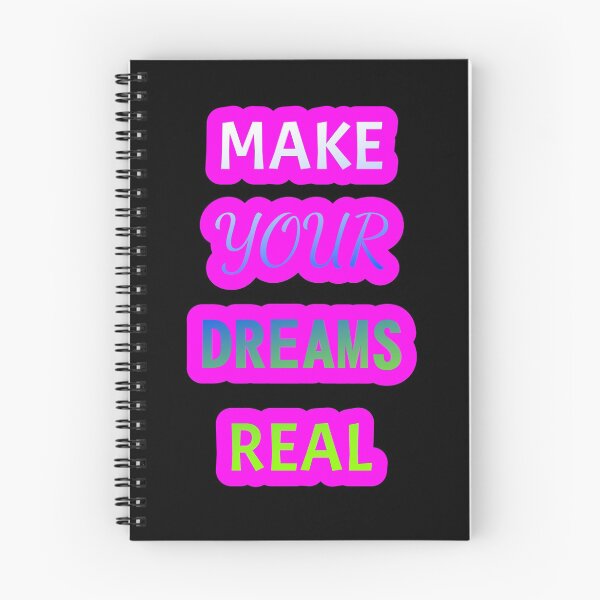 Item preview, MAKE YOUR DREAMS REAL MAKE YOUR DREAMS REAL designed and sold by GOOD-TIME.