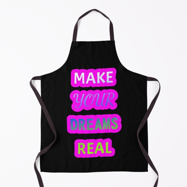 Item preview, MAKE YOUR DREAMS REAL MAKE YOUR DREAMS REAL designed and sold by GOOD-TIME.