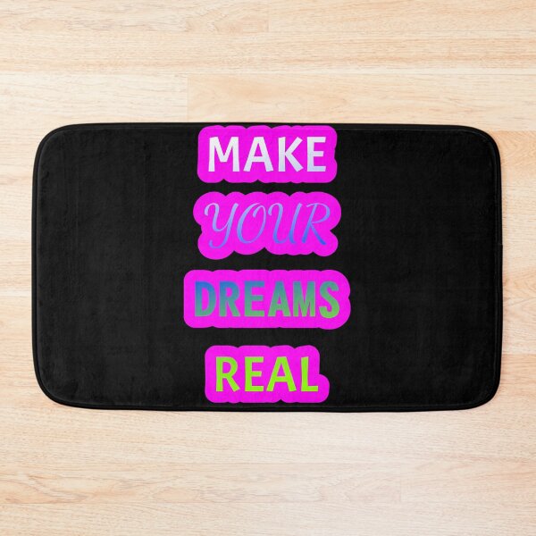 Item preview, MAKE YOUR DREAMS REAL MAKE YOUR DREAMS REAL designed and sold by GOOD-TIME.