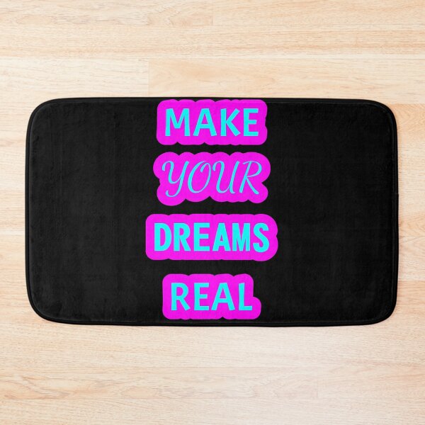 Item preview, MAKE YOUR DREAMS REAL MAKE YOUR DREAMS REAL designed and sold by GOOD-TIME.