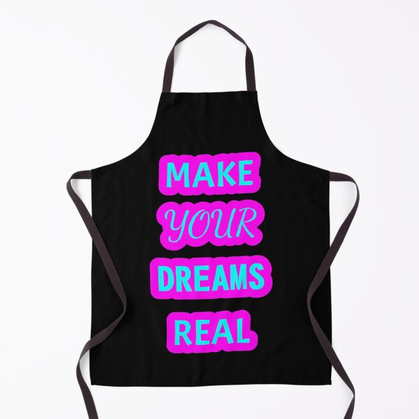 Item preview, MAKE YOUR DREAMS REAL MAKE YOUR DREAMS REAL designed and sold by GOOD-TIME.