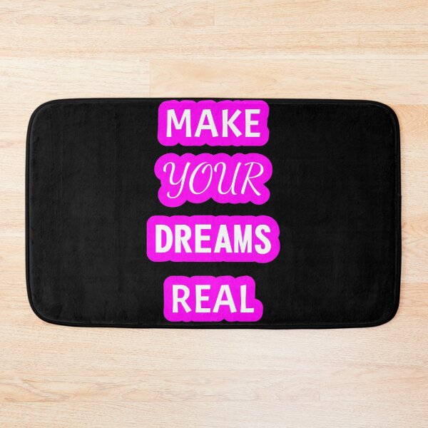 Item preview, MAKE YOUR DREAMS REAL MAKE YOUR DREAMS REAL designed and sold by GOOD-TIME.
