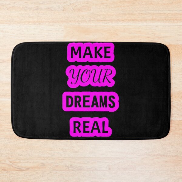 Item preview, MAKE YOUR DREAMS REAL MAKE YOUR DREAMS REAL designed and sold by GOOD-TIME.