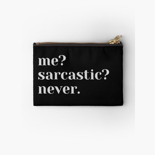 Item preview, Me? Sarcastic? Never. Funny saying quote for cynics sarcasm evil designed and sold by Canvasvendetta.