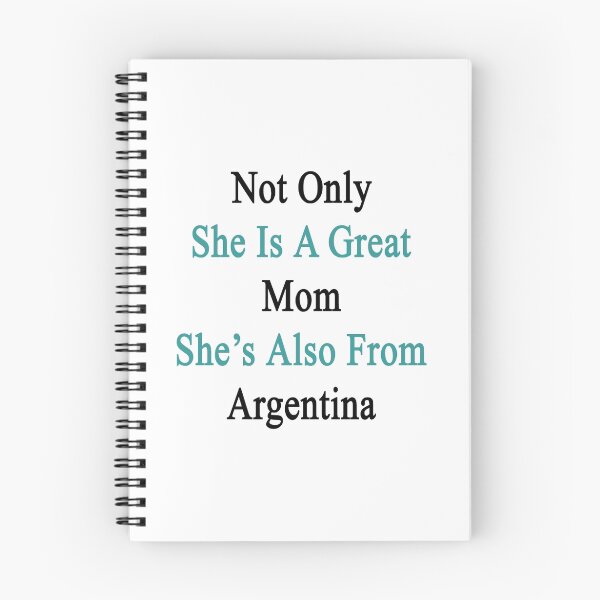 Item preview, Not Only She Is A Great Mom She's Also From Argentina  designed and sold by supernova23.