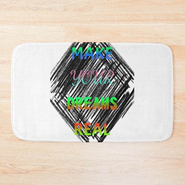 Item preview, MAKE YOUR DREAMS REAL MAKE YOUR DREAMS REAL designed and sold by GOOD-TIME.
