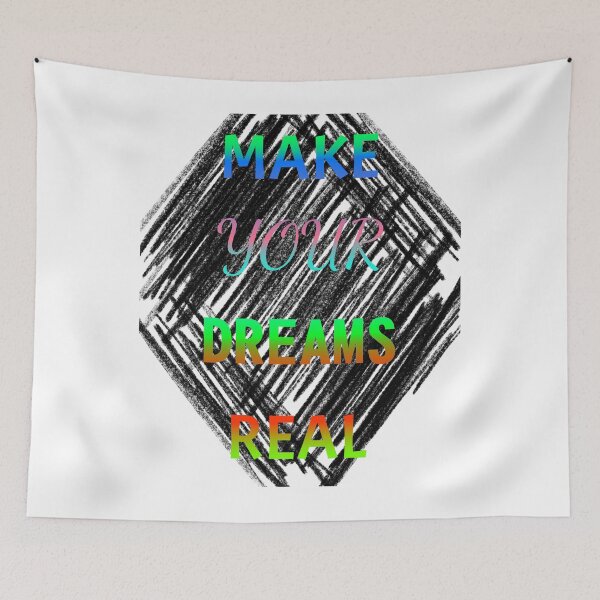 Item preview, MAKE YOUR DREAMS REAL MAKE YOUR DREAMS REAL designed and sold by GOOD-TIME.