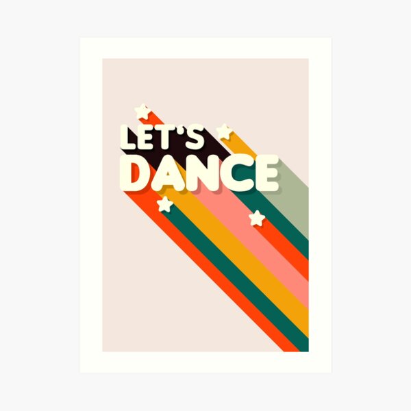 Lassen Sie uns Retro Regenbogen Text tanzen Kunstdruck
