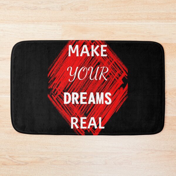 Item preview, MAKE YOUR DREAMS REAL MAKE YOUR DREAMS REAL designed and sold by GOOD-TIME.