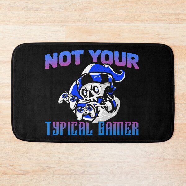Item preview, Not Your TYPICAL GAMER Skeleton Design designed and sold by LevelUpMerch.