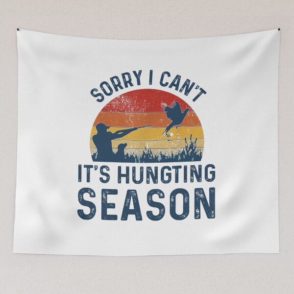 Item preview, Sorry I Cant, Its Hunting Season - Funny Best Gift Ideas For Hunters Mens Hunting Lovers designed and sold by NDTStore.