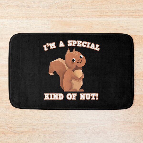 Item preview, Cute Squirrel- Im A Special Kind Of Nut  designed and sold by cannevas.