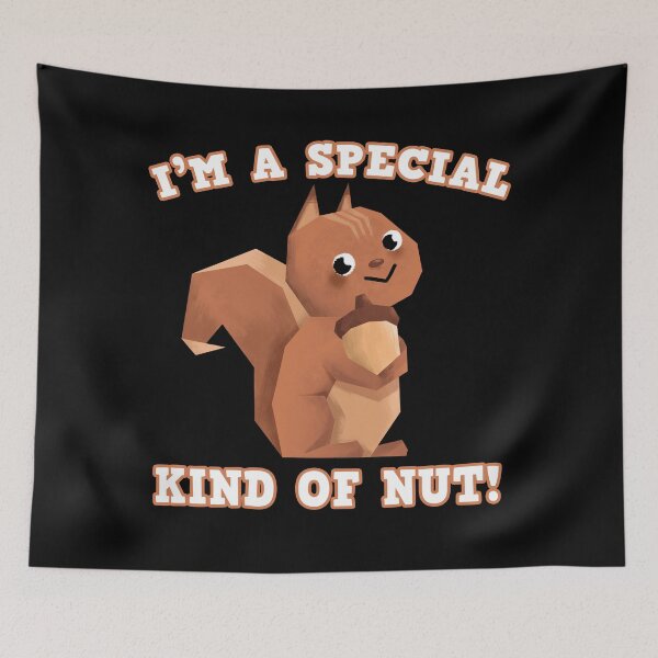 Item preview, Cute Squirrel- Im A Special Kind Of Nut  designed and sold by cannevas.