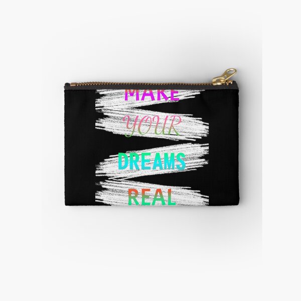 Item preview, MAKE YOUR DREAMS REAL MAKE YOUR DREAMS REAL designed and sold by GOOD-TIME.