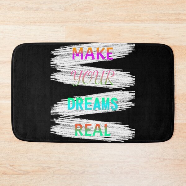 Item preview, MAKE YOUR DREAMS REAL MAKE YOUR DREAMS REAL designed and sold by GOOD-TIME.