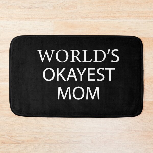Item preview, WORLD'S OKAYEST MOM designed and sold by SECRET STORE.