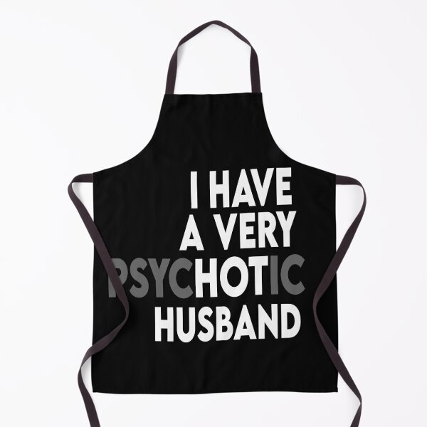 Item preview, I Have A Very Psychotic Husband designed and sold by Heddar Badreddine.