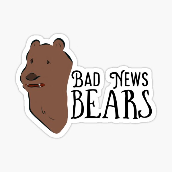 Bad News Bears Sticker