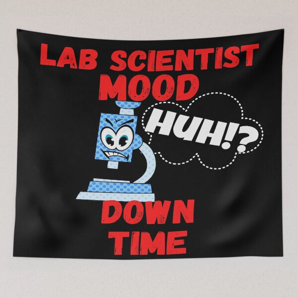 Item preview, LAB SCIENTIST MOOD CARTOON MICROSCOPE HUH!? DOWN TIME FUNNY MEDICAL LABORATORY SCIENTIST  designed and sold by Hippiesole.