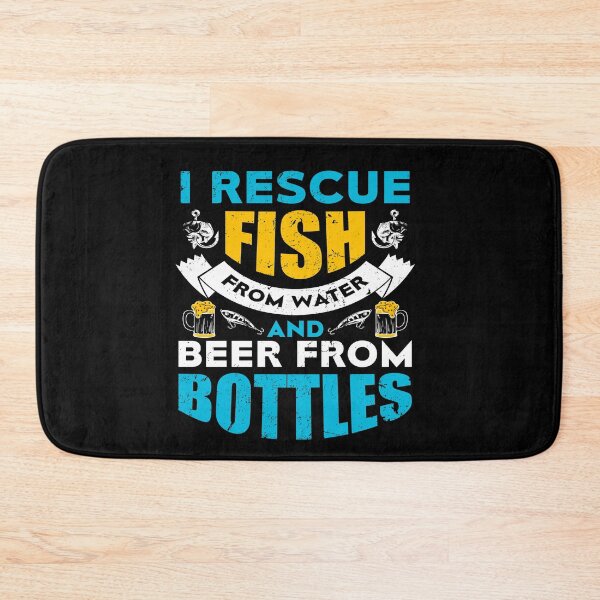 Item preview, I Rescue Fish From Water And Beer From Bottles  designed and sold by Tatt-Hooligans.